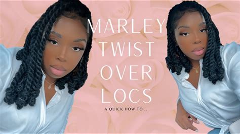 How To Marley Twist Over Locs Similar To Invisible Locs Marleytwist Twostrandtwistlocs