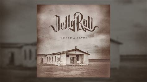 Jelly Roll - NEED A FAVOR Lyrics | LyricsFA