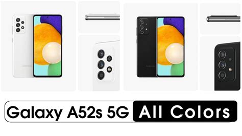 Galaxy A52s 5g Colors 360° Design View Youtube