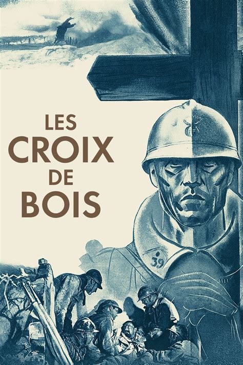 Les Croix De Bois 1932 Posters — The Movie Database Tmdb