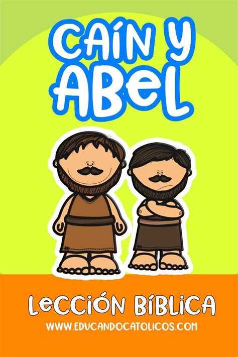 Lección Bíblica Caín Y Abel Antiguo Testamento Educando Catolicos