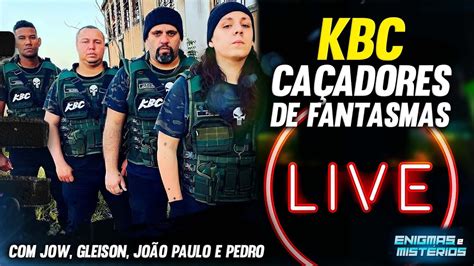 Bate Papo Kbc Ca Adores De Fantasmas Domingo Youtube