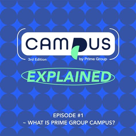 PRIME GROUP on LinkedIn: Campus Explained #1 ~ What is Prime Group Campus?