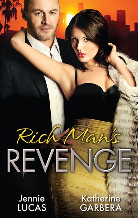 Rich Man S Revenge Dealing Her Final Card Seducing His Opposition A Reputation For Revenge