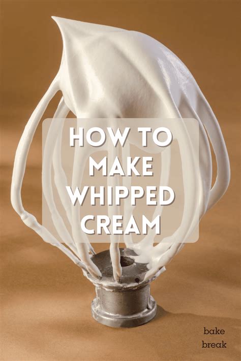 How To Make Whipped Cream Bake Or Break