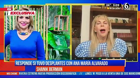 Shanik Berman habla del pelito entre Maxine Woodside y Ana María