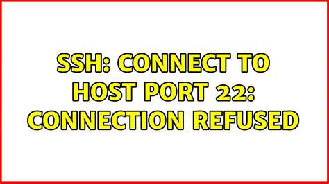 Ssh Connect To Host Port 22 Connection Refused YouTube