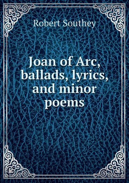 Joan Of Arc Ballads Lyrics And Minor Poems купить с доставкой по выгодным ценам в интернет