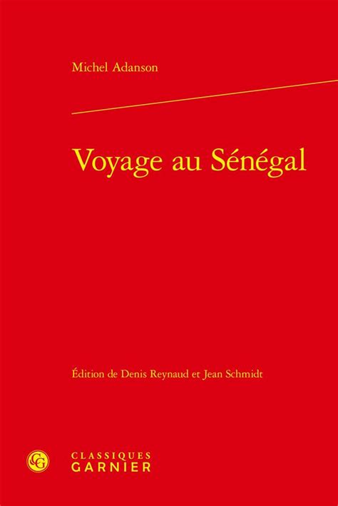 Buy Voyage Au Senegal Lire Le Dix Huitieme Siecle Book Online At