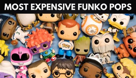 The 20 Most Valuable Funko Pop Vinyls 2022 Wealthy Gorilla