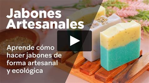 Curso De Jabones Artesanales Aprende C Mo Hacer Jab N De Forma