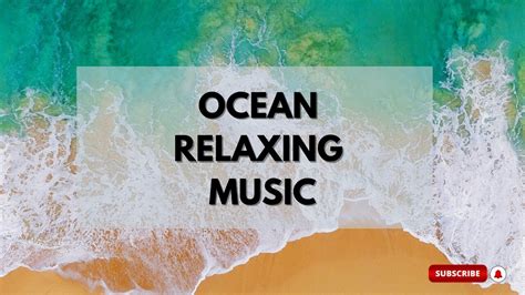 Relaxing Music With Ocean Waves Beautiful Piano Sleep Music Stress Relief Wave Sounds Youtube