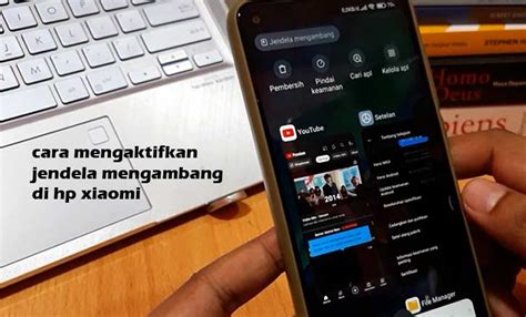 Cara Mengaktifkan Jendela Mengambang Di Hp Xiaomi Semua Tipe Daritekno