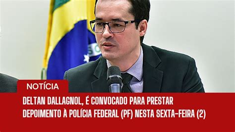 Deltan Dallagnol é convocado para prestar depoimento à Polícia Federal