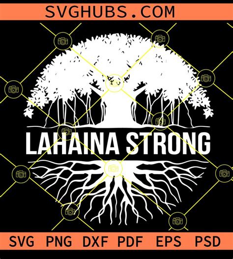 Lahaina Strong Svg Maui Strong Svg Banyan Tree SVG