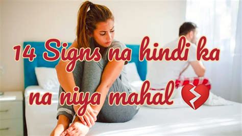 14 Signs Na Hindi Ka Na Niya Mahal YouTube