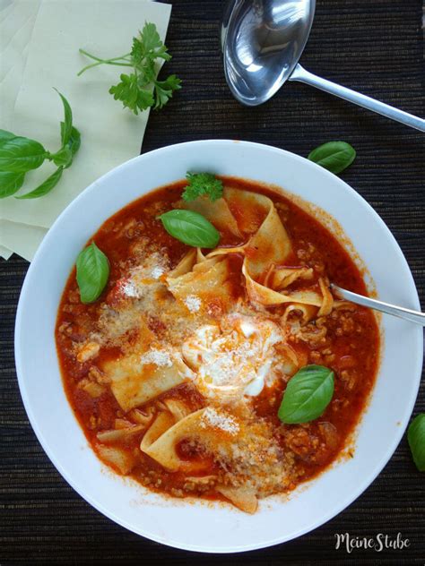 Lasagne Suppe Die Einfache Und Schnelle Lasagne Meine Stube