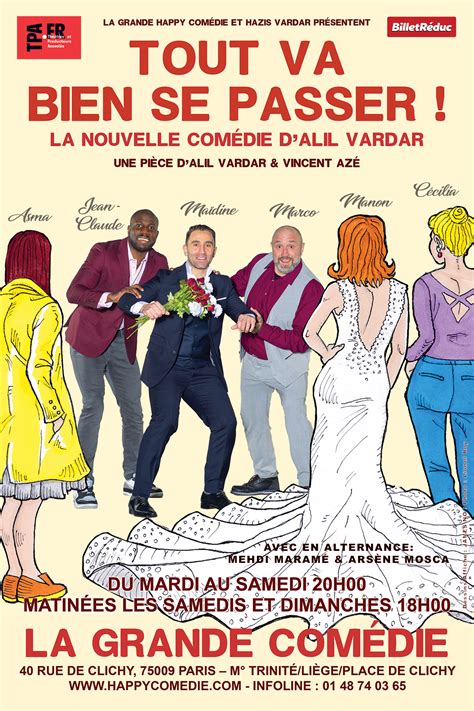 TOUT VA BIEN SE PASSER résumé dates et réservation Happy Comedie