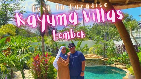 Villa Private Pool Paling Exclusive Dan Termurah Di Lombok Kayuma