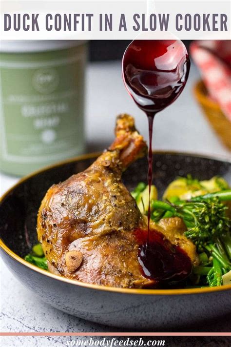 Slow Cooker Duck Confit With Cherry Sauce Somebody Feed Seb