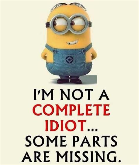 Ridiculous And Snarky Funny Minion Quotes