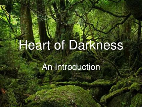 Ppt Heart Of Darkness Powerpoint Presentation Free Download Id3786360