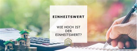 Wie Hoch Ist Der Einheitswert Immobilienmakler