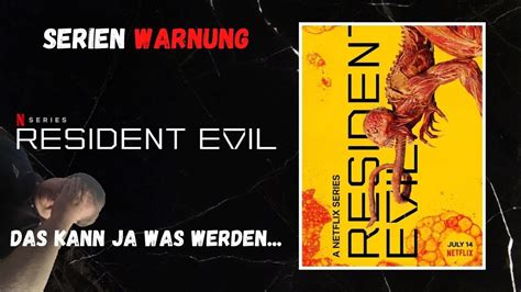 Serien Warnung Netflix Resident Evil Review Youtube