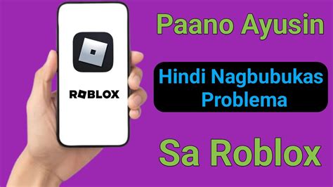 Paano Ayusin Ang Hindi Pagbukas Ng Mga Problema Sa Roblox Youtube