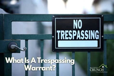 What Is A Trespassing Warrant Real Estate Crunch