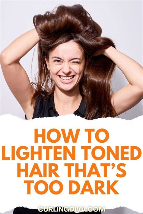 How To Lighten Toned Hair That S Too Dark Lightening Dark Hair How