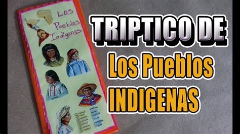 Como Hacer Un Triptico de los pueblos indígenas YouTube