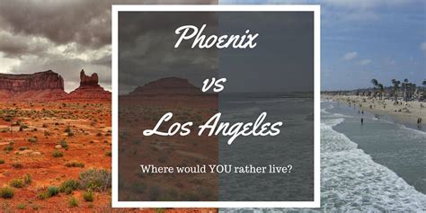 Phoenix vs Los Angeles - Where Would YOU Live? - Cheap and Cheeky