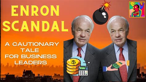 The Enron Scandal A Cautionary Tale For Business Leaders Youtube