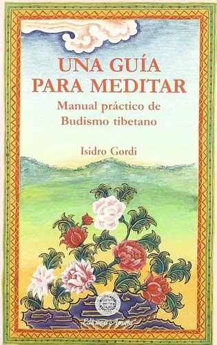 Gu A Para Meditar Manual Pr Ct Budismo Tibetano Isidro Gordi Env O Gratis