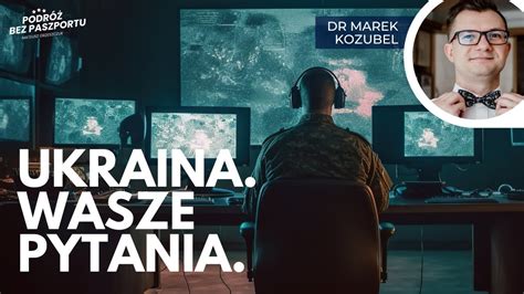 Ukraina wojna znalazła się w impasie LIVE na żywo Marek Kozubel