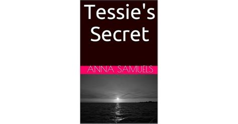 Tessie S Secret By Anna Samuels