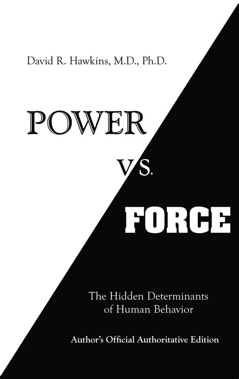 Power Vs Force Ebook By David R Hawkins Md Phd Epub Rakuten Kobo