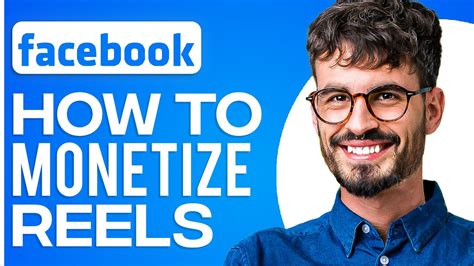 How To Monetize Facebook Reels YouTube