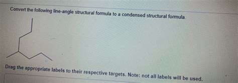 Solved Convert The Following Line Angle Structural Formula