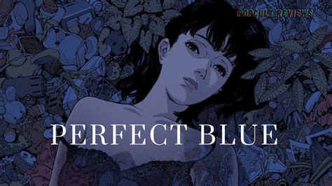 Movie Review Perfect Blue Popcult Reviews