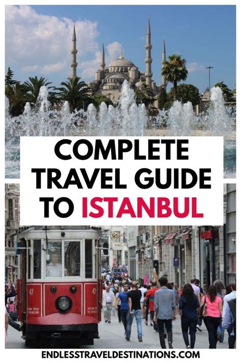 The Complete Travel Guide To Istanbul With Text Overlay That Reads