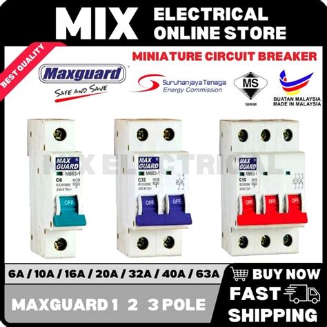 Maxguard 1POLE 2POLE 3POLE MCB 6A 10A 16A 20A 32A SIRIM APPROVED