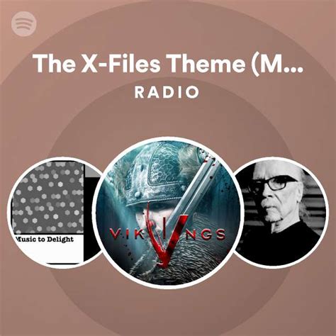 The X Files Theme Main Title Materia Primoris Radio Playlist By