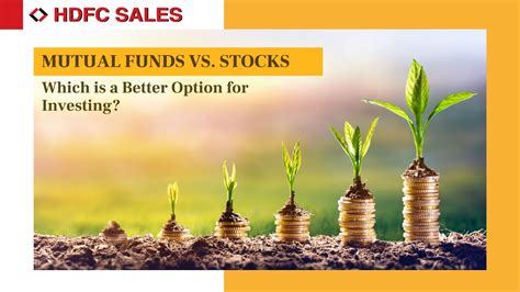 Mutual Funds Vs Stocks Which Is A Better Option For Investing Hdfc