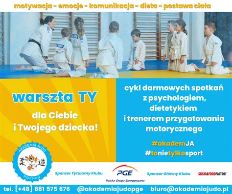 WarsztaTY Dla Ciebie I Twojego Dziecka Akademia Judo