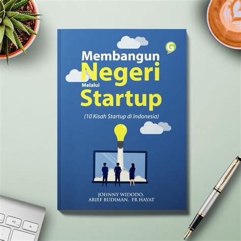 Jual Buku Membangun Negeri Melalui Startup Kisah Startup Di