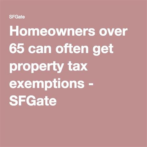 The Text Homeowners Over 65 Can Often Get Property Tax Exceptions Sggate