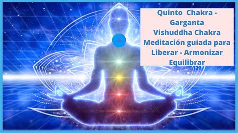 Quinto Chakra Garganta Vishuddha Chakra Meditaci N Guiada Para