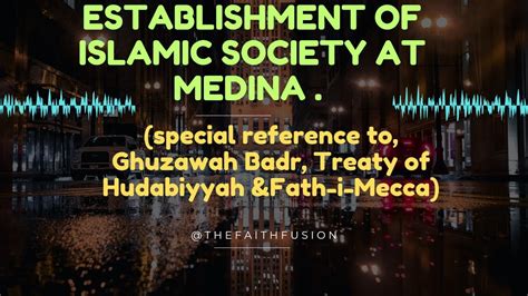 Establishment Of Islamic Society At Medina Faith Fusion Kashmir